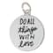 Charmalong™ Silver Plated Do All Things with Love Charm by Bead Landing™